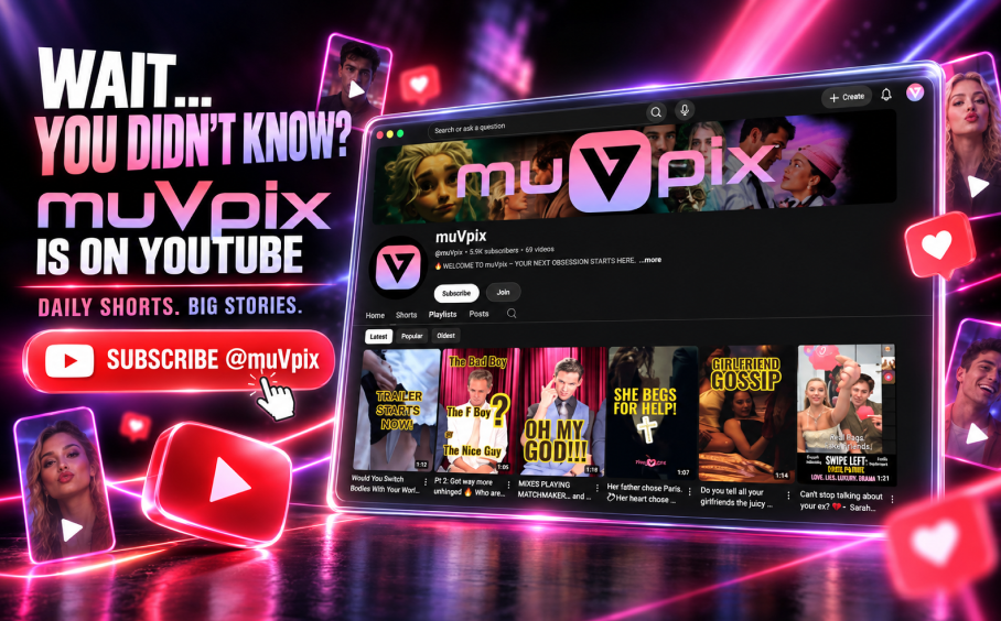 Wait… You Didn’t Know muVpix Was on YouTube? Here’s What You’re Missing